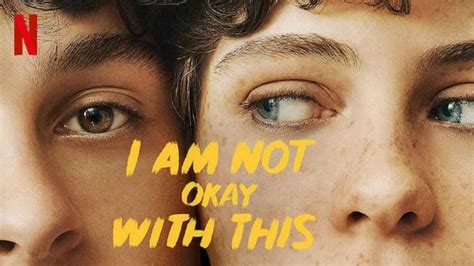 gomovies i am not okay with this|I Am Not Okay With This: Season 1 .